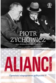 Alianci. Opowieści niepoprawne politycznie cz.5