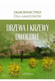 Drzewa i krzewy owocowe