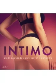 Intimo: zbiór opowiadań erotycznych na chandrę