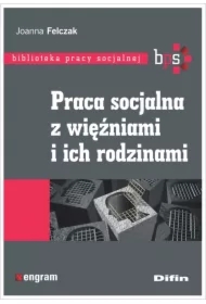Praca socjalna z więźniami i ich rodzinami