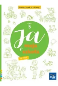 Ja i Moja Szkoła na nowo. Domowniczek dla klasy 2. Część 5