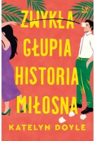 Zwykła głupia historia miłosna