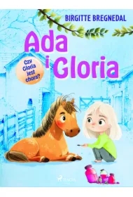 Ada i Gloria 5: Czy Gloria jest chora?