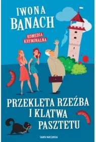 Przeklęta rzeźba i klątwa pasztetu