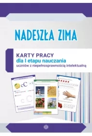 Nadeszła zima. Karty pracy dla I etapu nauczania uczniów z niepełnosprawnością intelektualną w stopniu umiarkowanym