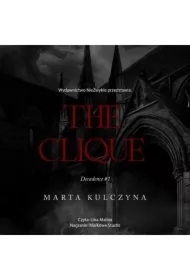 The Clique. Decadence. Tom 1