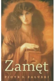 Zamęt. Opowieść o czasach i życiu Mickiewicza