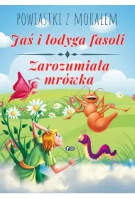 Powiastki z... Jaś i łodyga fasoli, Zarozumiała...