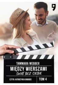 Świat bez ciebie. Między wierszami. Tom 4