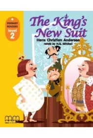 The King’s new suit with Audio CD/CD-ROM. Primary Readers. Level 2