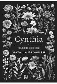 Cynthia. Zanim odejdę