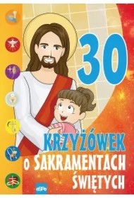 30 krzyżówek o sakramentach świętych