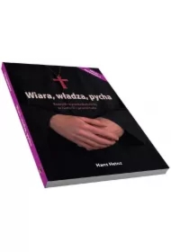 Wiara, władza, pycha