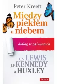 Między piekłem a niebem dialog w zaświatach