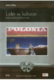 Lider w kulturze studium działalności Krystyny Jandy