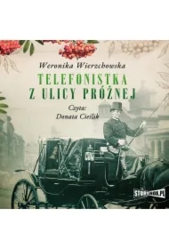 Telefonistka z ulicy Próżnej