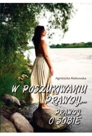 W poszukiwaniu prawdy... Prawdy o sobie