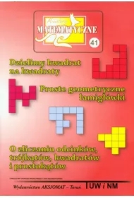 Miniatury matematyczne 41 Dzielimy kwadrat...