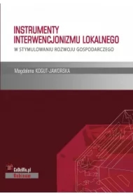 Instrumenty interwencjonizmu lokalnego w stymulowaniu rozwoju gospodarczego. Rozdział 1. INFRASTRUKTURA GOSPODARCZA - POJĘCIE, ROZWÓJ, ZNACZENIE