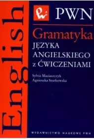 Gramatyka języka angielskiego z ćwiczeniami