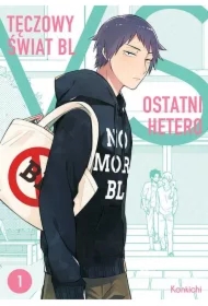 Tęczowy świat BL VS ostatni hetero. Tom 1