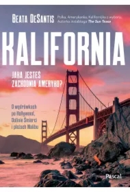 Kalifornia. Jaka jesteś zachodnia Ameryko?