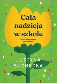Cała nadzieja w szkole