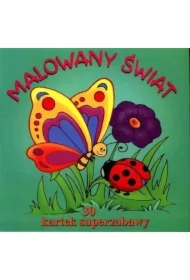 30 kartek superzabawy. Malowany świat