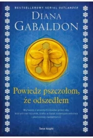Powiedz pszczołom, że odszedłem. Obca. Tom 9