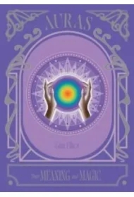 Auras. Their Meaning and Magic wer. angielska
