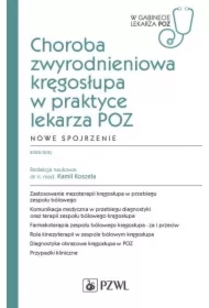 Choroba zwyrodnieniowa kręgosłupa w praktyce lekarza POZ. Nowe spojrzenie