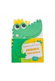Krokodyl i przyjaciele. Spójrzcie jak rosnę! Książka z miarką wzrostu