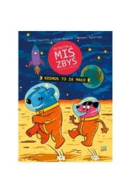 Kosmos to za mało. Detektyw Miś Zbyś na tropie. Tom 3