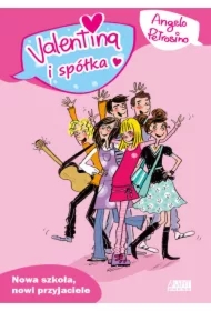 Valentina i spółka. Nowa szkoła, nowi przyjaciele