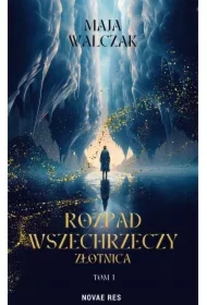 Rozpad Wszechrzeczy. Złotnica