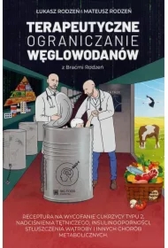 Terapeutyczne ograniczanie węglowodanów z Braćmi Rodzeń