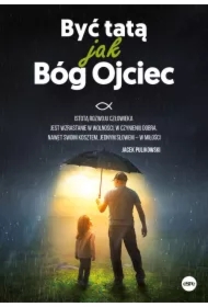 Być tatą jak Bóg Ojciec