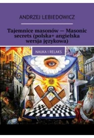 Tajemnice masonów -- Masonic secrets (polska+ angielska wersja językowa)