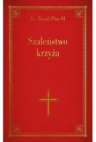 Szaleństwo krzyża