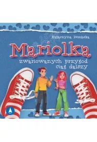 Mariolka. Zwariowanych przygód ciąg dalszy