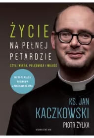 Życie na pełnej petardzie, czyli wiara, polędwica i miłość