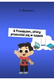 O Tomaszku, który przeniósł się w czasie