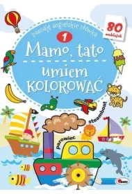 Mamo, tato umiem kolorować 1. Poznaję angielskie słówka