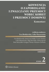 Konwencja o zapobieganiu i zwalczaniu przemocy wobec kobiet i przemocy domowej. Komentarz
