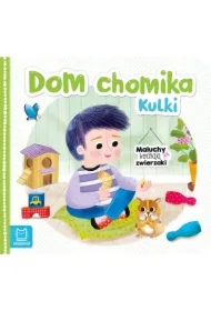 Maluchy kochają zwierzaki. Dom chomika Kulki