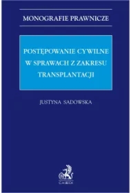 Postępowanie cywilne w sprawach z zakresu transplantacji