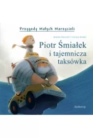 Przygody małych marzycieli. Piotr Śmiałek...