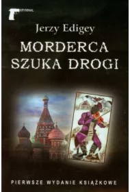 Morderca szuka drogi - Jerzy Edigey