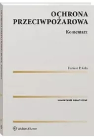 Ochrona przeciwpożarowa. Komentarz