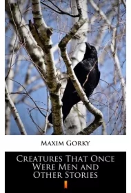 Creatures That Once Were Men and Other Stories